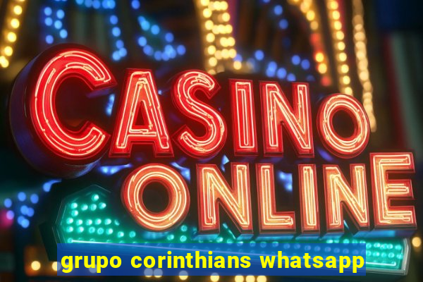 grupo corinthians whatsapp