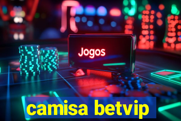 camisa betvip