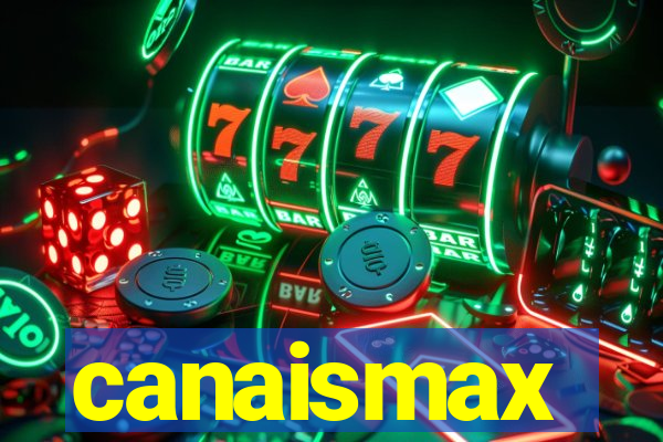 canaismax