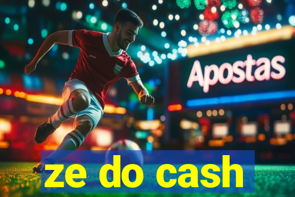 ze do cash