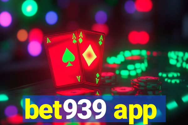 bet939 app
