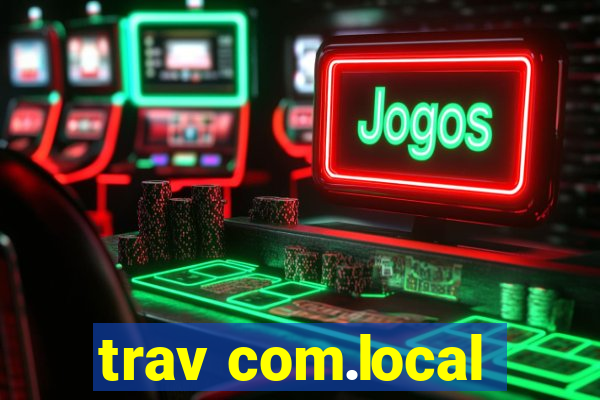 trav com.local