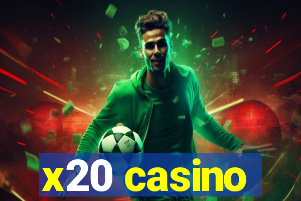 x20 casino