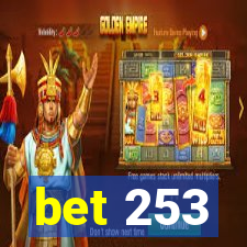 bet 253