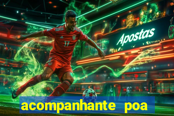 acompanhante poa zona sul