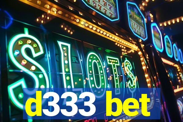 d333 bet