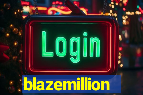 blazemillion