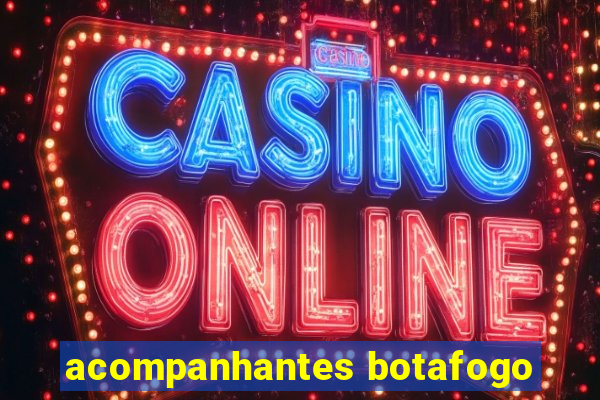 acompanhantes botafogo
