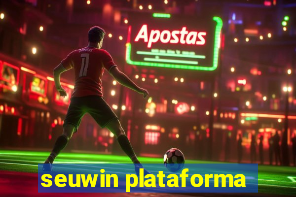 seuwin plataforma