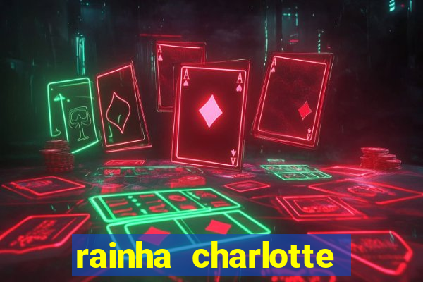 rainha charlotte era negra