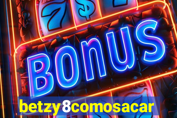betzy8comosacar