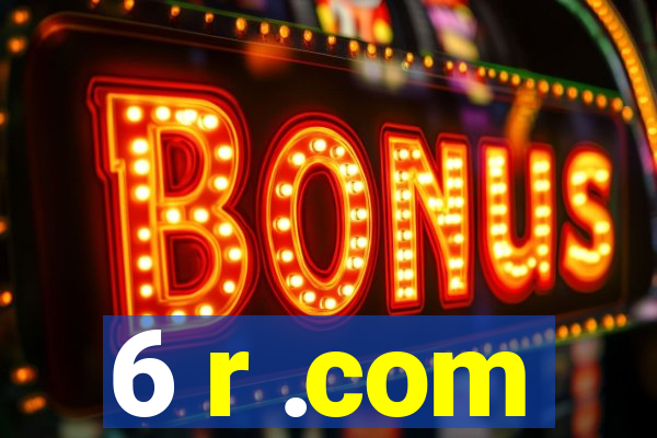 6 r .com