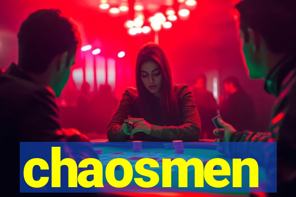 chaosmen