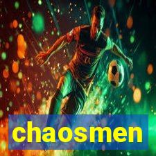 chaosmen