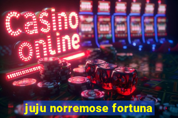 juju norremose fortuna