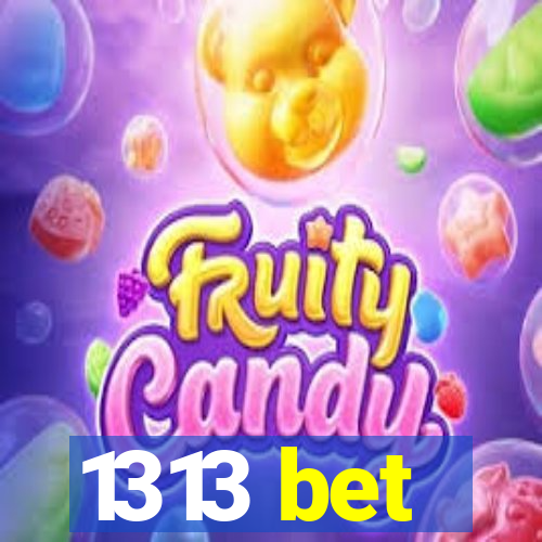 1313 bet