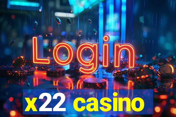 x22 casino
