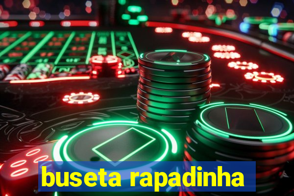 buseta rapadinha