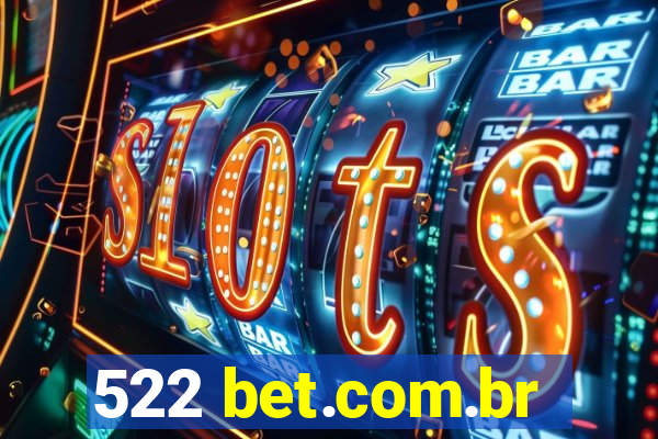 522 bet.com.br