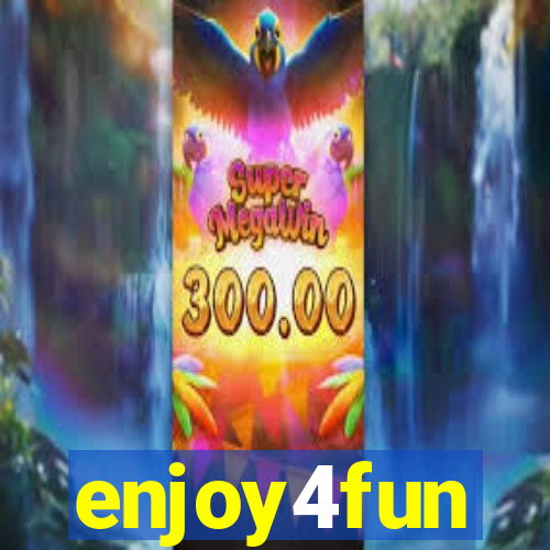 enjoy4fun