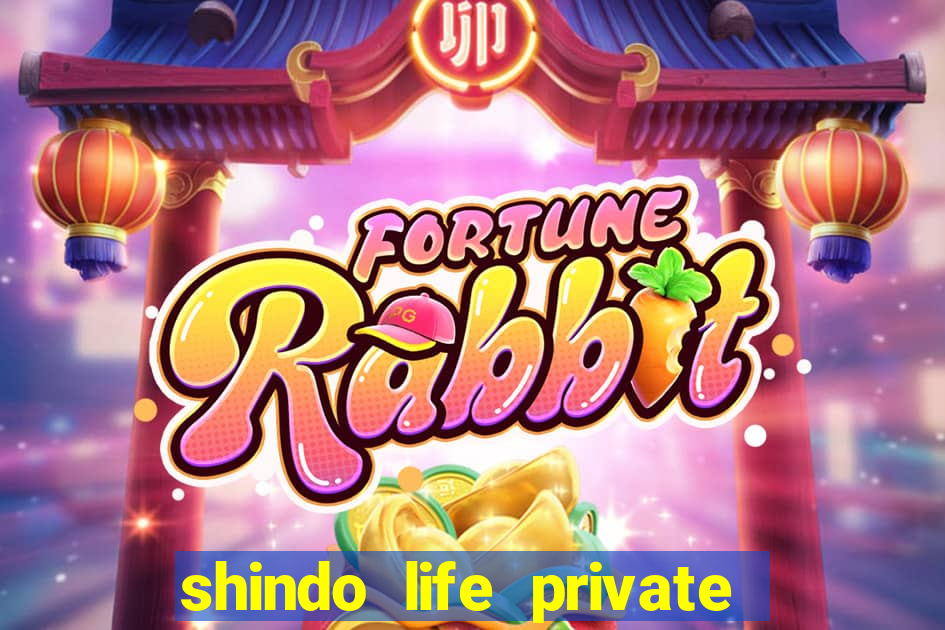 shindo life private server codes