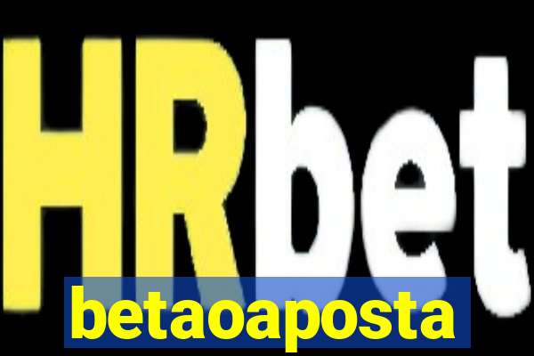 betaoaposta
