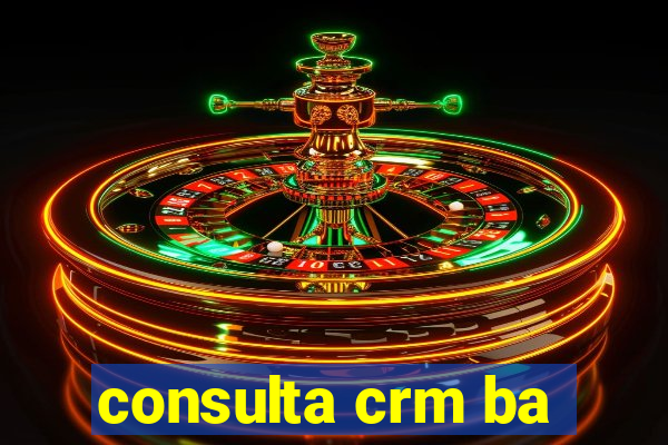 consulta crm ba