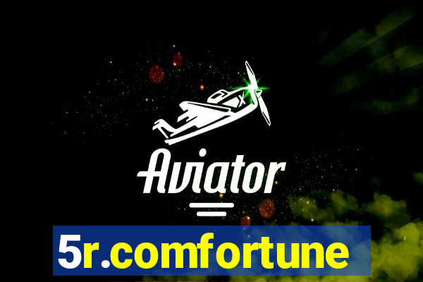 5r.comfortune