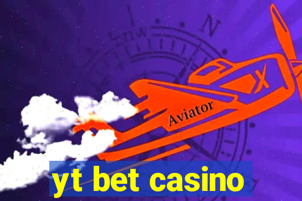 yt bet casino