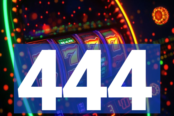 444