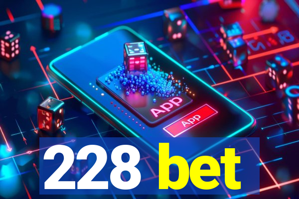 228 bet