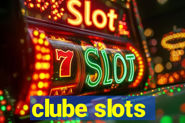 clube slots