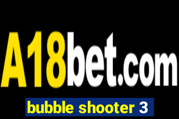 bubble shooter 3
