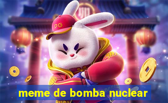 meme de bomba nuclear