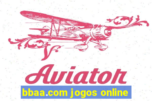 bbaa.com jogos online