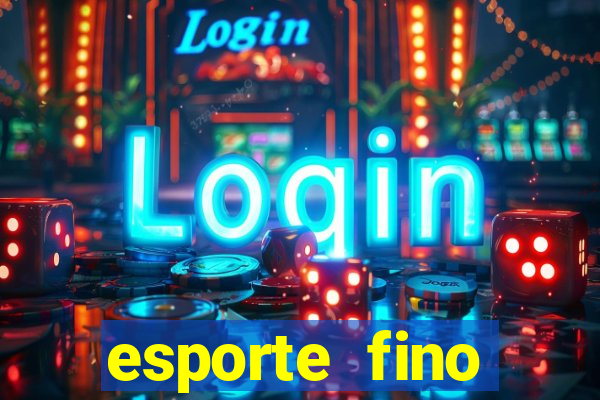 esporte fino feminino adolescente