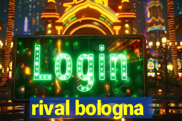 rival bologna