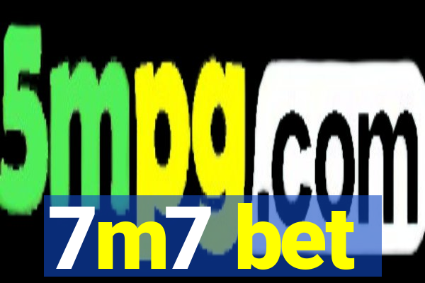 7m7 bet