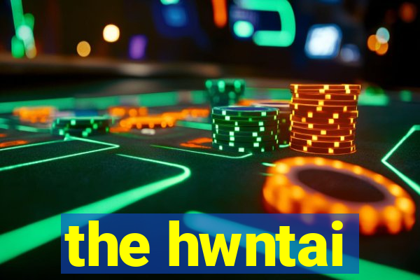 the hwntai