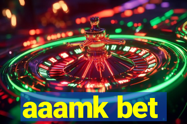 aaamk bet