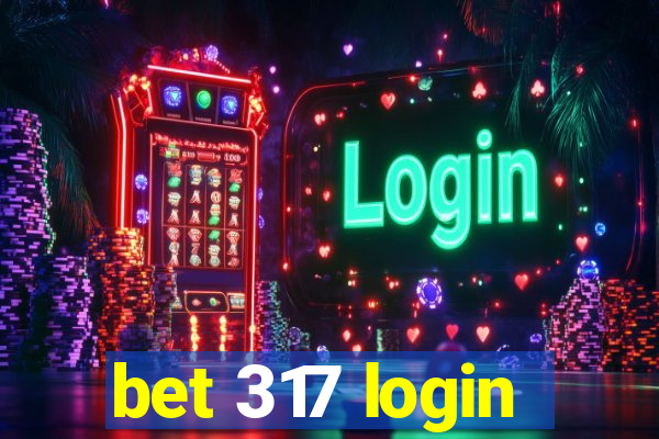 bet 317 login