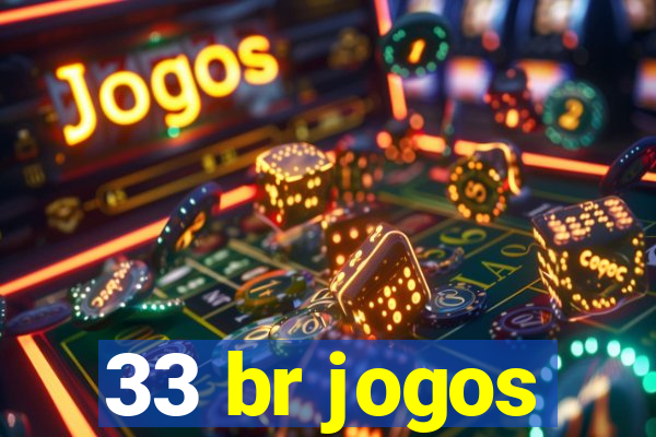 33 br jogos