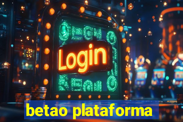betao plataforma