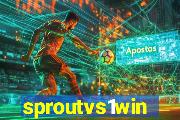 sproutvs1win