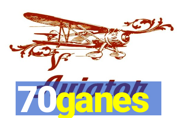 70ganes