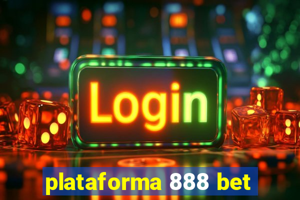 plataforma 888 bet