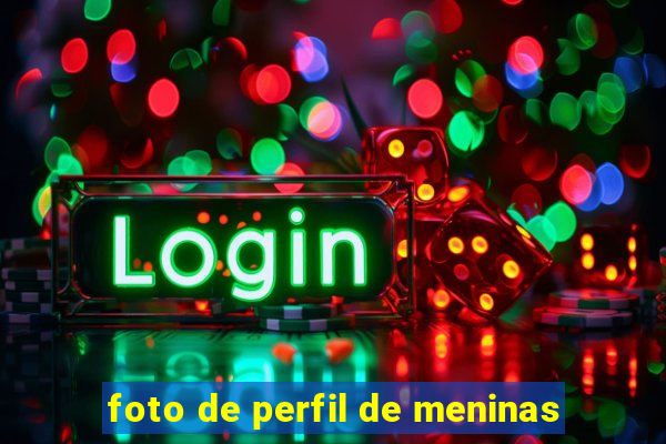 foto de perfil de meninas