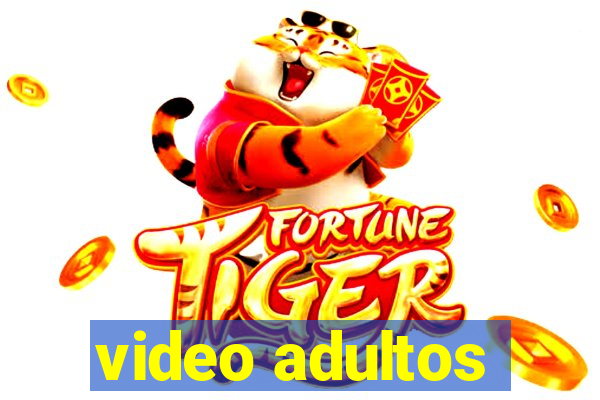 video adultos
