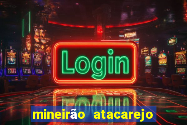 mineirão atacarejo porto seguro