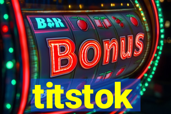 titstok